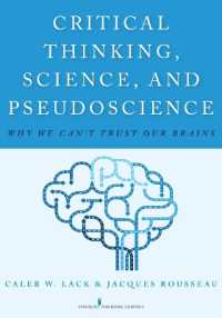 ニセ科学を見抜くための批判的思考法<br>Critical Thinking, Science, and Pseudoscience : Why We Can't Trust Our Brains