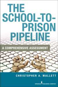 The School-To-Prison Pipeline : A Comprehensive Assessment