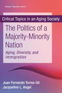 The Politics of a Majority-Minority Nation : Aging, Diversity, and Immigration