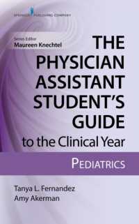 The Physician Assistant Student's Guide to the Clinical Year: Pediatrics : With Free Online Access!