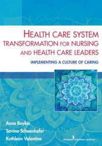 Health Care System Transformation for Nursing and Health Care Leaders : Implementing a Culture of Caring