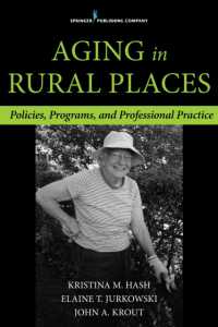 Aging in Rural Places : Programs, Policies, and Professional Practice