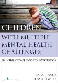 Children with Multiple Mental Health Challenges : An Integrated Approach to Intervention