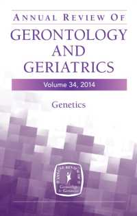 Annual Review of Gerontology and Geriatrics, Volume 34, 2014 : Genetics