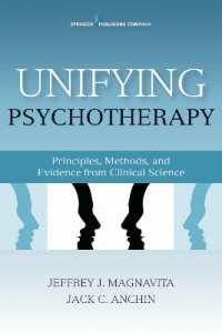 Unifying Psychotherapy : Principles, Methods, and Evidence from Clinical Science