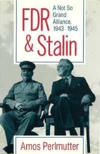 Fdr & Stalin: a Not So Grand Alliance, 1943-1945 （1st Edition）