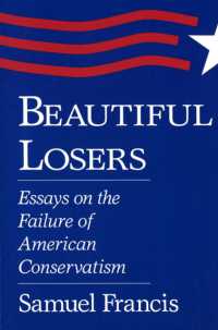 Beautiful Losers : Essays on the Failure of American Conservatism