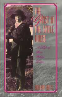The Ghost in the Little House Volume 1 : Life of Rose Wilder Lane (Missouri Biography)