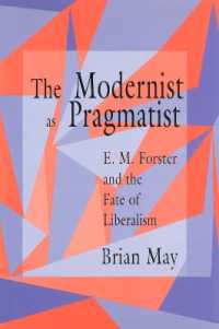 The Modernist as Pragmatist : E.M.Forster and the Fate of Liberalism