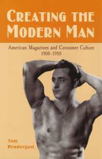 アメリカの雑誌と消費文化：１９００－１９５０年<br>Creating the Modern Man : American Magazines and Consumer Culture, 1900-1950