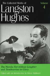 The Collected Works of Langston Hughes v. 4; Novels - ''Not without Laughter'' and ''Tambourines to Glory (The Collected Works of Langston Hughes)