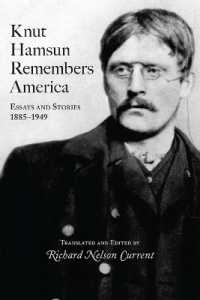 Knut Hamsun Remembers America : Essays and Stories, 1885-1949