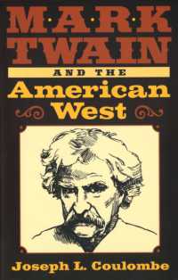 トウェインとアメリカ西部<br>Mark Twain and the American West (Mark Twain and His Circle)