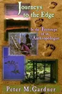 Journeys to the Edge : In the Footsteps of an Anthropologist