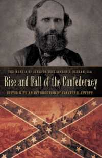 Rise and Fall of the Confederacy : The Memoir of Senator Williamson S. Oldham, CSA (Shades of Blue and Gray Series)