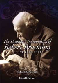 The Dramatic Imagination of Robert Browning : A Literary Life