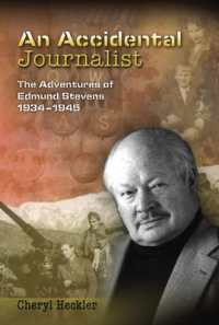 An Accidental Journalist : The Adventures of Edmund Stevens, 1934-1945