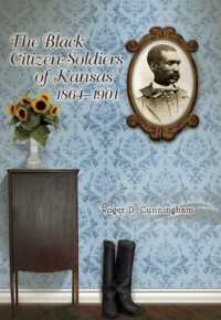 The Black Citizen-Soldiers of Kansas, 1864-1901 Volume 1