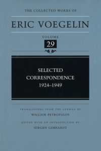 Selected Correspondence, 1924-1949 (CW29) (Collected Works of Eric Voegelin)
