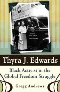 Thyra J. Edwards : Black Activist in the Global Freedom Struggle