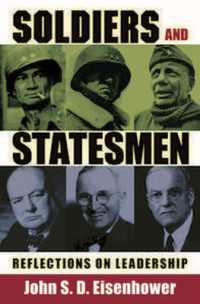 Soldiers and Statesmen : Reflections on Leadership