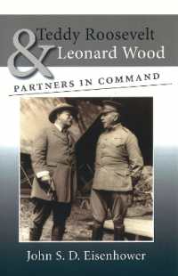 Teddy Roosevelt and Leonard Wood : Partners in Command