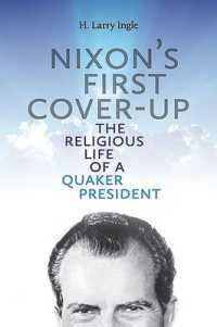 Nixon's First Cover-up : The Religious Life of a Quaker's President