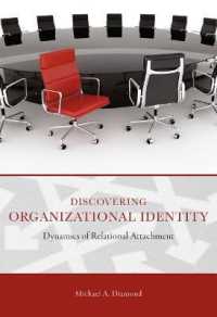 Discovering Organizational Identity : Dynamics of Relational Attachment -- Hardback