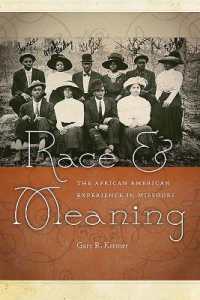 Race and Meaning : The African American Experience in Missouri