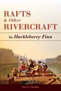 Rafts and Other Rivercraft : in Huckleberry Finn (Mark Twain and His Circle)