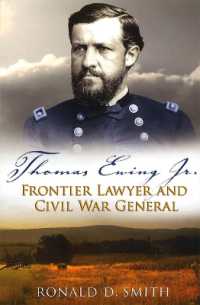 Thomas Ewing Jr. : Frontier Lawyer and Civil War General (Shades of Blue and Gray)