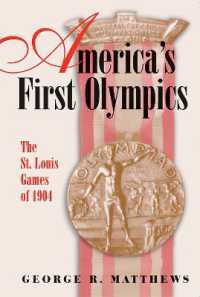America's First Olympics : The St. Louis Games of 1904 (Sports and American Culture)