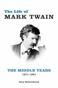The Life of Mark Twain : The Middle Years, 1871-1891 (Mark Twain and His Circle)
