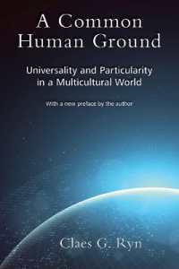 A Common Human Ground : Universality and Particularity in a Multicultural World