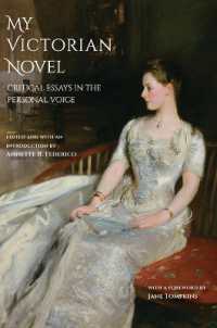 My Victorian Novel : Critical Essays in the Personal Voice