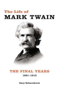 The Life of Mark Twain : Volume 3: the Final Years, 1891-1910 (Mark Twain and His Circle)