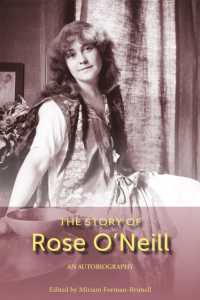 The Story of Rose O'Neill, Volume 1 : An Autobiography