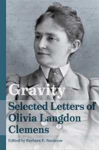 Gravity : Selected Letters of Olivia Langdon Clemens (Mark Twain and His Circle)