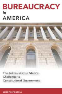 Bureaucracy in America : The Administrative State's Challenge to Constitutional Government (Studies in Constitutional Democracy)
