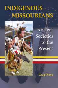 Indigenous Missourians : Ancient Societies to the Present