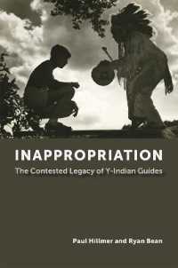 Inappropriation : The Contested Legacy of Y-Indian Guides