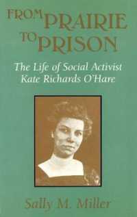 From Prairie to Prison : The Life of Social Activist Kate Richards O'hare (Missouri Biography)