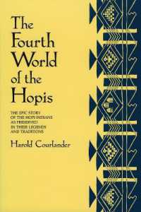 The Fourth World of the Hopis : The Epic Story of the Hopi Indians as Preserved in Their Legends and Traditions