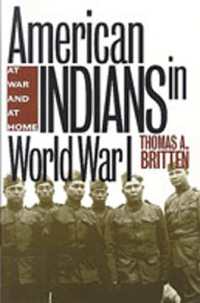 American Indians in World War I : At War and at Home