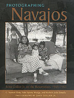 Photographing Navajos : John Collier Jr. on the Reservation, 1948-1953