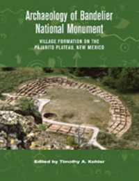 Archaeology of Bandelier National Monument : Village Formation on the Pajarito Plateau, New Mexico