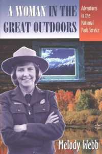 A Woman in the Great Outdoors : Adventures in the National Park Service