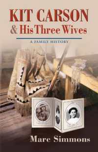 Kit Carson and His Three Wives : A Family History