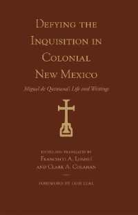 Defying the Inquisition in Colonial New Mexico : Miguel De Quintana's Life and Writings (Pasó Por Aquí Series on the Nuevomexicano Literary Heritage)