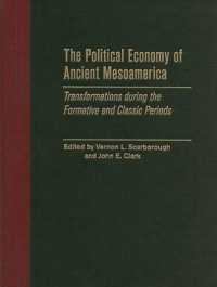 The Political Economy of Ancient Mesoamerica : Transformations during the Formative and Classic Periods